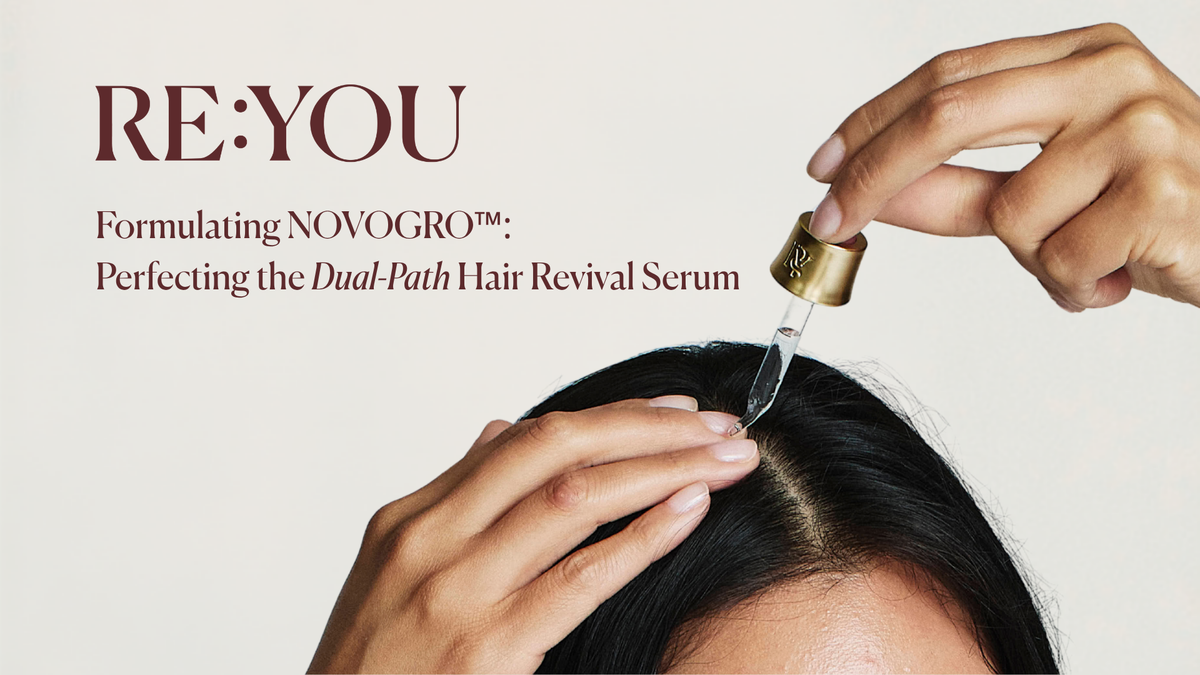 Formulating NOVOGRO™ Into The Dual-Path Hair Revival Serum